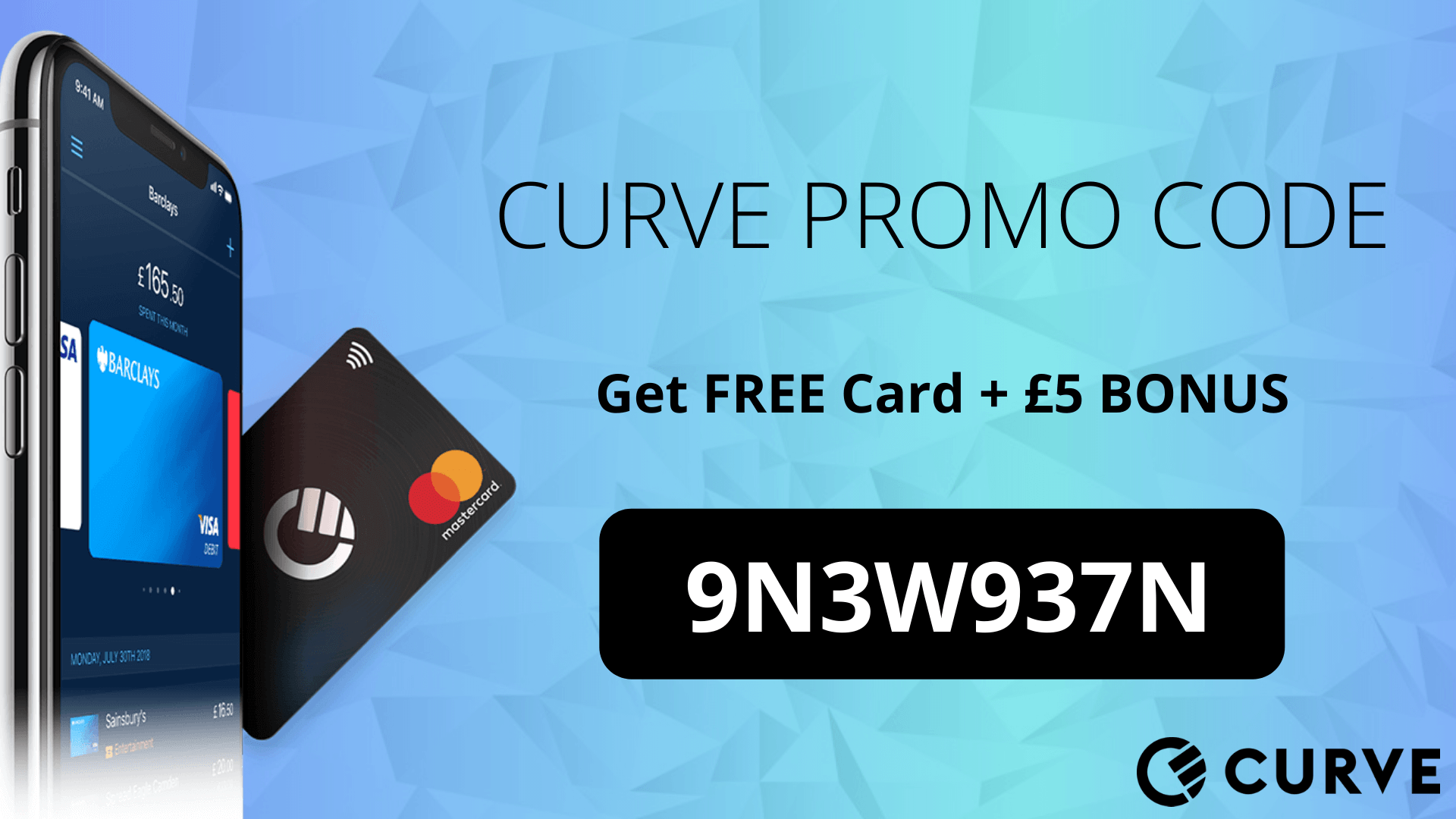 Curve PROMO CODE Earn £5 Bonus + FREE card 9N3W937N (currentyear)